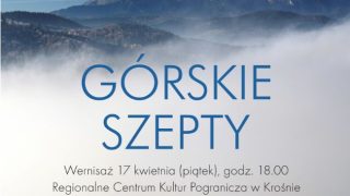„Górskie szepty” Barbary Niedzieli w Krośnie