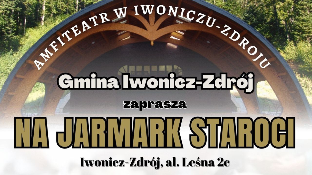 Jarmark Staroci w Iwoniczu-Zdroju.