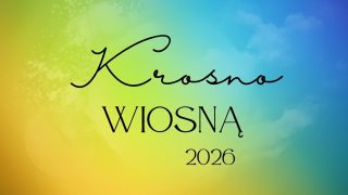 Krosno Wiosna 2026.