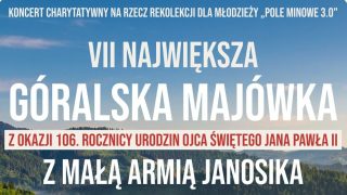 VII Największa Góralska Majówka z Małą Armią Janosika