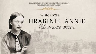 Rymanów uczci 100. rocznicę śmierci hrabiny Anny Potockiej