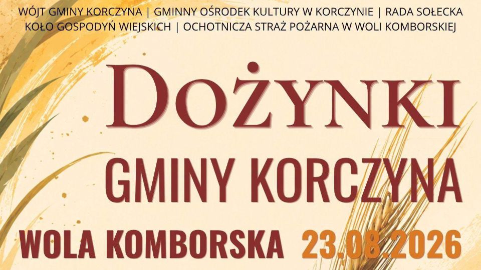 Święto Plonów w Woli Komborskiej. Zaproszenie na Dożynki Gminne