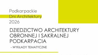 Śladami dawnych wieków. Wyjątkowe spotkanie z architekturą obronną i sakralną w Trzcinicy