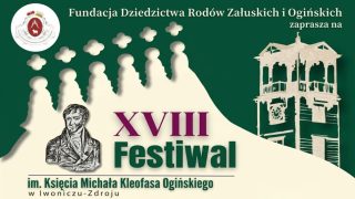 Muzyka i tradycja w uzdrowisku: XVIII Festiwal im. Księcia Michała Kleofasa Ogińskiego w Iwoniczu-Zdroju
