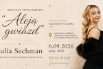Muzyczny wieczór w Miejscu Piastowym: Recital dyplomowy Julii Sechman