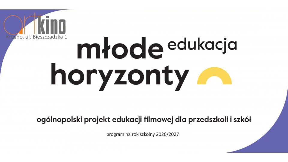 ArtKino zaprasza: Nowa edycja Młodych Horyzontów Edukacji w roku szkolnym 2026/2027