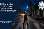 Przed dniem Wszystkich Świętych policja apeluje o szczególną ostrożność. Przedstawiamy kluczowe zasady bezpieczeństwa