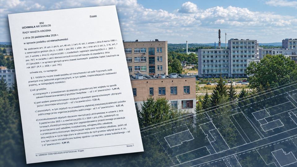Wyższe podatki w Krośnie od 2027 roku. Najmocniej ucierpią przedsiębiorcy - stawka skoczy do 35,50 zł za metr