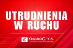 Utrudnienia w ruchu.