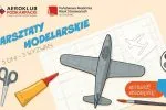 Zbudują balony, szybowce i rakiety. W Krośnie rusza Podkarpacka Akademia Młodego Modelarza