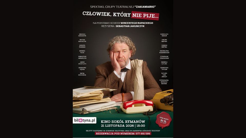 Grupa Teatralna Zakamarki powraca na scenę. W Kinie Sokół w Rymanowie zaprezentuje komedię „Człowiek, który nie pije”